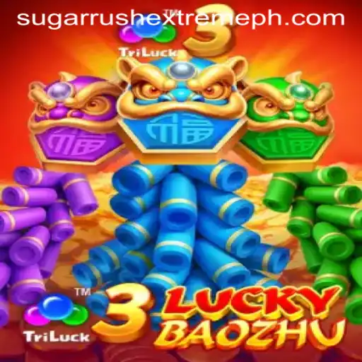 Discover the Thrills of 3LuckyBaozhu and Sugar Rush Extreme