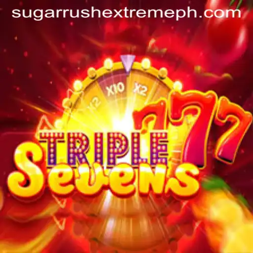 Discover the Excitement of 777TripleSeven and Sugar Rush Extreme