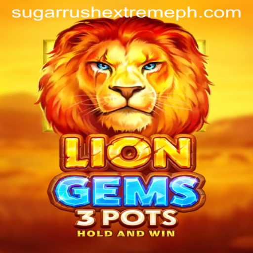 The Thrilling World of LionGems3pots & Sugar Rush Extreme