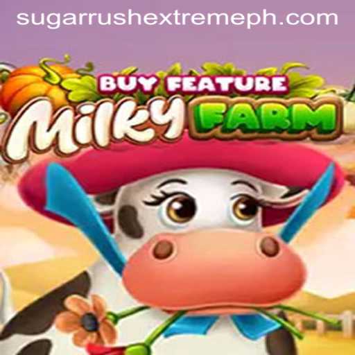 Exploring the Exciting World of MilkyFarmBuyFeature and Sugar Rush Extreme