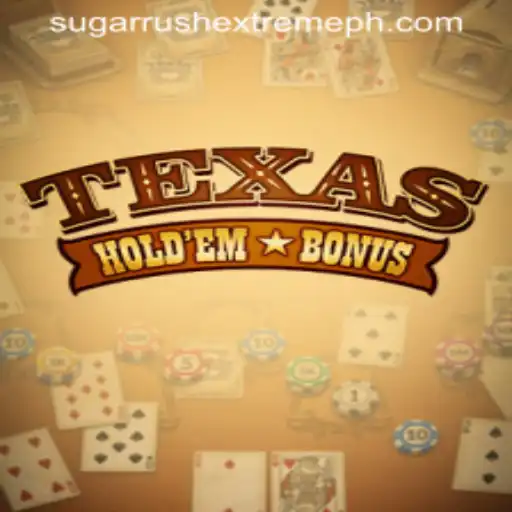 Exploring Texas Hold'em Bonus and the Buzz Around Sugar Rush Extreme